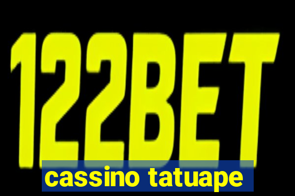 cassino tatuape